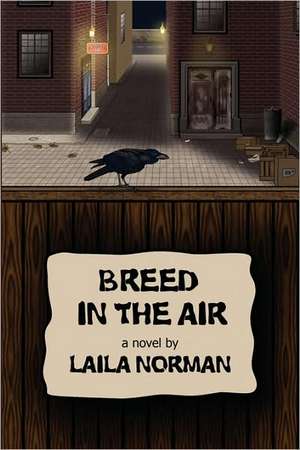 Breed in the Air de Laila Norman