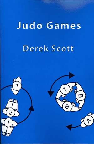 Judo Games de Derek Scott