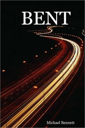 Bent de Michael Bennett