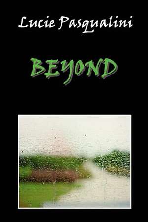 Beyond de Lucie Pasqualini