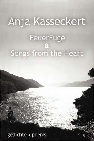 Feuerfuge & Songs from the Heart de Anja Kasseckert