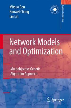 Network Models and Optimization: Multiobjective Genetic Algorithm Approach de Mitsuo Gen