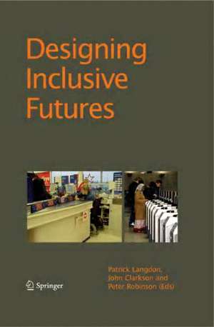 Designing Inclusive Futures de P. Langdon