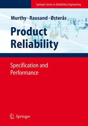 Product Reliability: Specification and Performance de D. N. Prabhakar Murthy