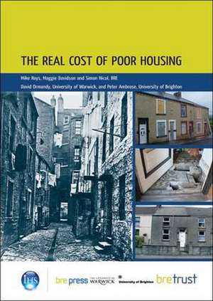 The Real Cost of Poor Housing: (Fb 23) de Mike Roys