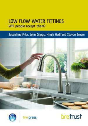 Low Flow Water Fittings: Will People Accept Them? de Josephine Prior