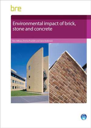 Environmental Impact of Brick, Stone and Concrete de Kim Allbury