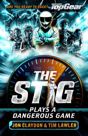 The Stig Plays a Dangerous Game de Jon Claydon