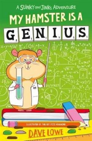 My Hamster is a Genius de Dave Lowe