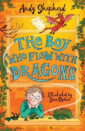 The Boy Who Flew with Dragons (The Boy Who Grew Dragons 3) de Andy Shepherd