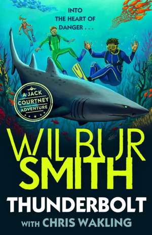 Thunderbolt de Wilbur Smith