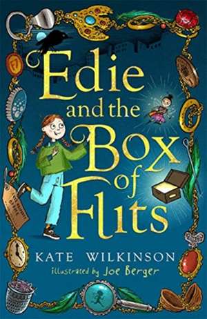 Edie and the Box of Flits (Edie and the Flits 1) de Kate Wilkinson