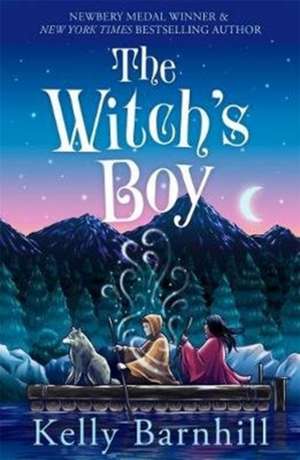 The Witch's Boy de Kelly Barnhill