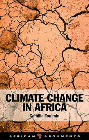 Climate Change in Africa de Camilla Toulmin