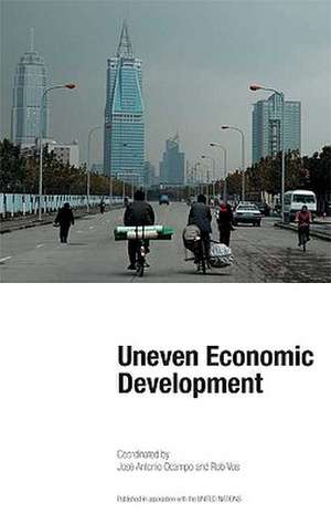 Uneven Economic Development de Jose Antonio Ocampo