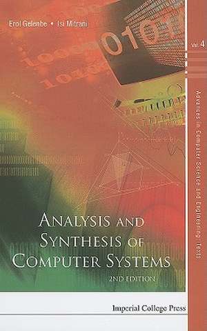 Analysis and Synthesis of Computer Systems de Erol Gelenbe