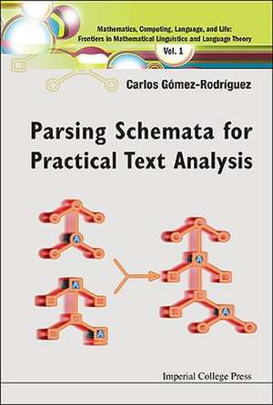 Parsing Schemata for Practical Text Analysis de Carlos Gomez Rodraguez