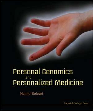 Personal Genomics and Personalized Medicine de Hamid Bolouri