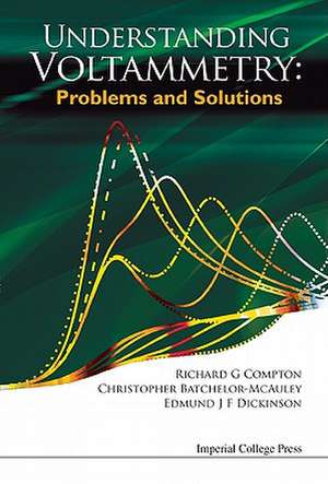 Understanding Voltammetry de Richard G. Compton