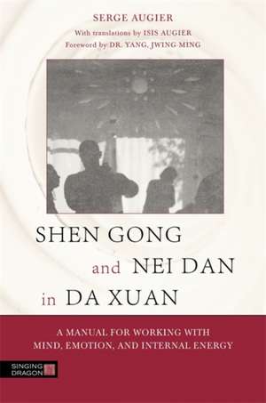 Shen Gong and Nei Dan in Da Xuan de Serge Augier