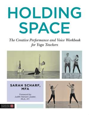 Holding Space de Sarah Scharf