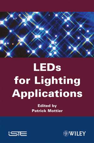 LED for Lighting Applications de P Mottier