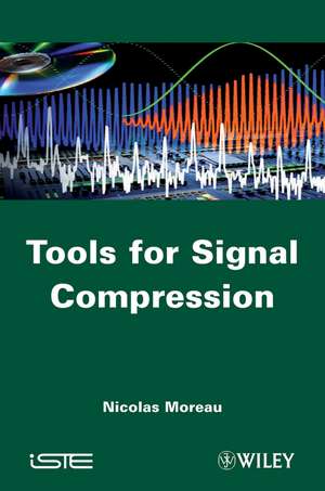 Tools for Signal Compression – Applications to Speech and Audio Coding de N Moreau