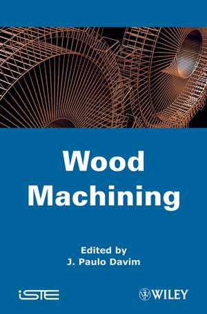 Wood Machining de JP Davim