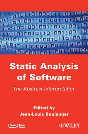 Static Analysis of Software de Jean-Louis Boulanger