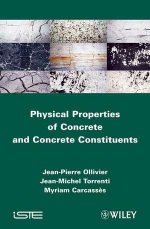 Physical Properties of Concrete de JP Ollivier