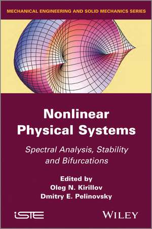 Nonlinear Physical Systems: Spectral Analysis, Sta bility and Bifurcations de ON Kirillov