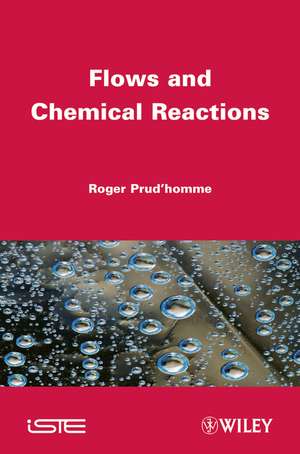 Flows and Chemical Reactions de Prud′homme