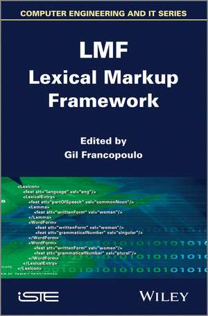 LMF Lexical Markup Framework de G Francopoulo