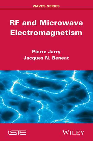 RF and Microwave Electromagnetism de P Jarry