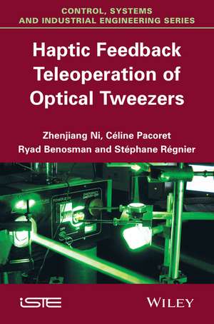 Haptic Feedback Teleoperation of Optical Tweezers de Ni