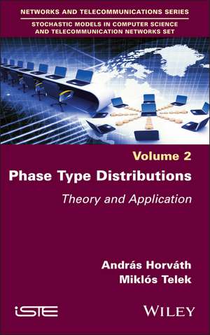 Phase Type Distributions, Volume 2 de András Horváth