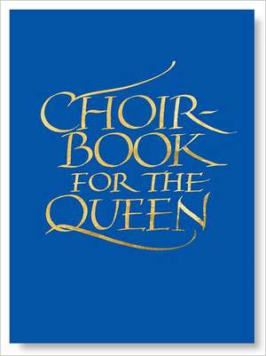 Choirbook for the Queen: A Collection of Contemporary Sacred Music in Celebration of the Diamond Jubilee de Ian Ritchie