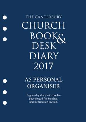 The Canterbury Church Book and Desk Diary 2017 A5 Personal Organiser Edition