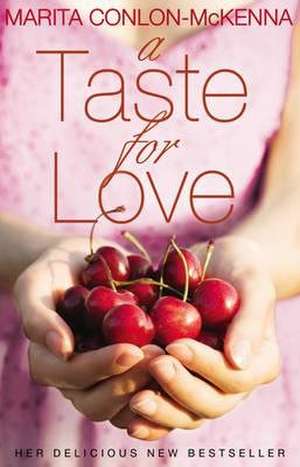 Conlon-McKenna, M: A Taste for Love de Marita Conlon-McKenna