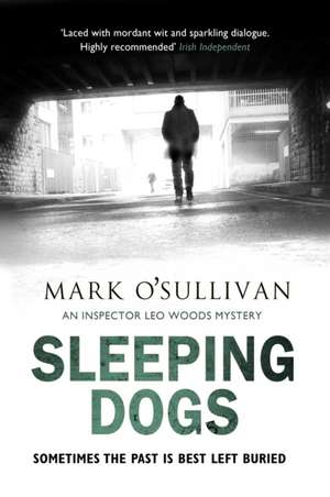 Sleeping Dogs de Mark O'Sullivan