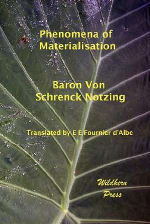 Phenomena of Materialisation de Baron Von Schrenck Notzing