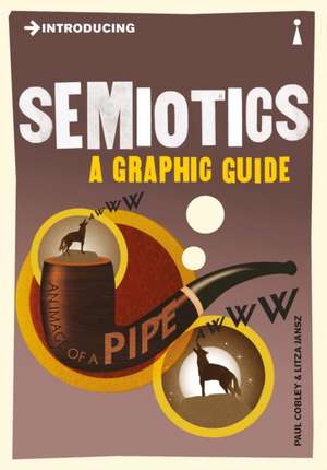 Introducing Semiotics: A Graphic Guide de Paul Cobley