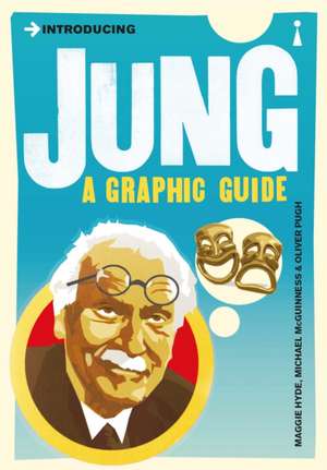 Introducing Jung: A Graphic Guide de Maggie Hyde