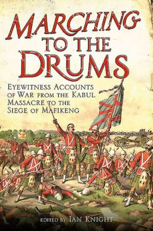 Marching to the Drums de Ian Knight