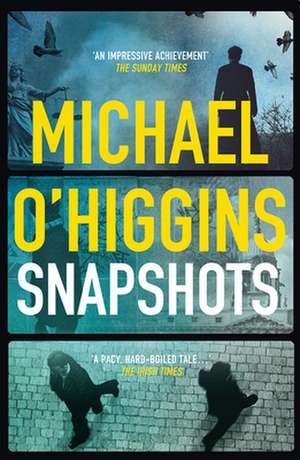 Snapshots de Michael O'Higgins