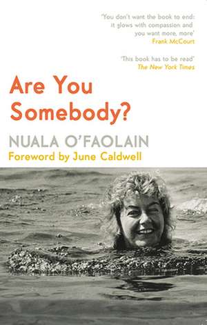 Are You Somebody? de Nuala O'Faolain