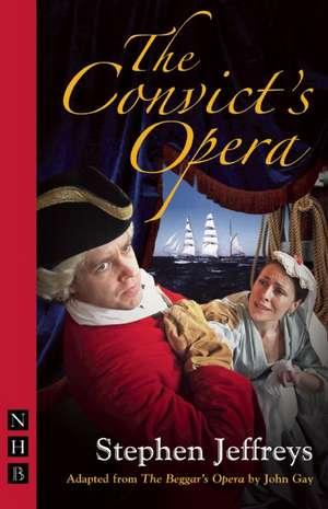 The Convict's Opera de John Gay