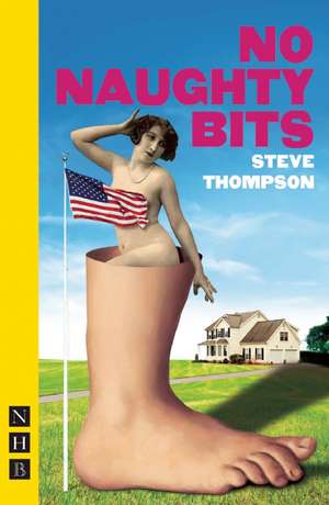 No Naughty Bits de Steve Thompson