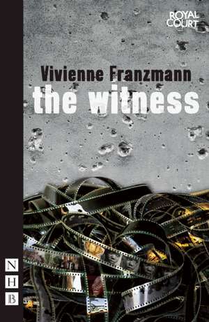 The Witness: Three Short Plays de Vivienne Franzmann