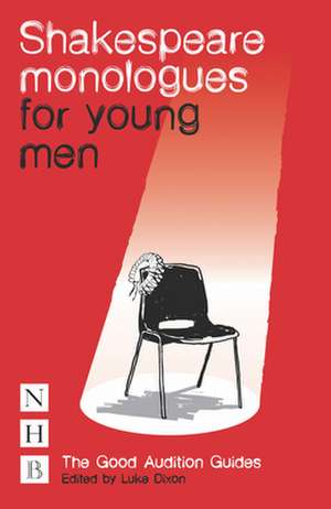 Shakespeare Monologues for Young Men de William Shakespeare